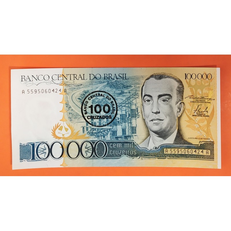 BRASIL 100000 CUZEIROS RESELLO 100 CRUZADOS 1986 JUSCELINO KUBITSCHEK Pick 208 BILLETE SC Brazil UNC BANKNOTE