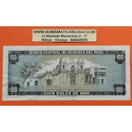 PERU 100 SOLES DE ORO 1975 IGLESIA DE LA CARIDAD e HIPOLITO UNANUE BANCO CENTRAL DE RESERVA Pick 108 BILLETE MBC+