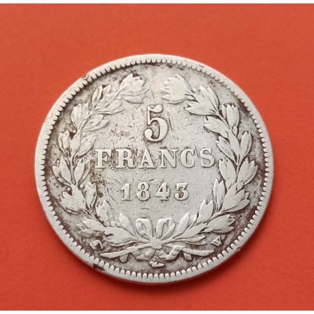 FRANCIA 5 FRANCOS 1843 W Ceca de LILLE Rey LOUIS PHILIPPE I KM.749.13 MONEDA DE PLATA MBC- Republique Francaise