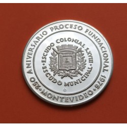 @OFERTA@ URUGUAY MEDALLA DE PLATA 1976 CASTILLA ES MI CORONA 250 ANIVER. PROCESO FUNDACIONAL DE MONTEVIDEO PROOF