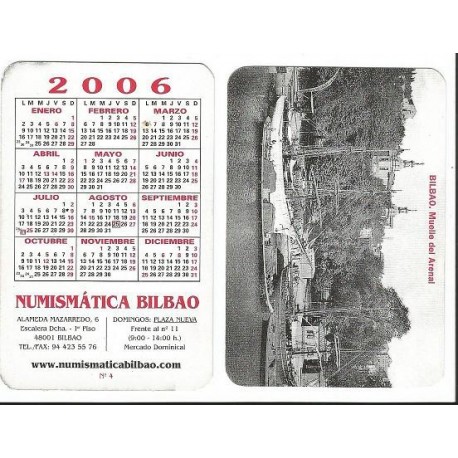 .CALENDARIO 2006 NUMISMATICA BILBAO MUELLE DEL ARENAL