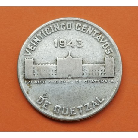 GUATEMALA 25 CENTAVOS 1943 PALACIO y PAJARO KM.253 MONEDA DE PLATA @ESCASA@ MBC- silver coin WWII