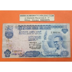 CEYLON 50 RUPIAS 1970 LIDER POLITICO BANDARANAYAKA Pick 77 BILLETE CIRCULADO @RARO - PVP NUEVO 500€@ Central Bank of Sri Lanka