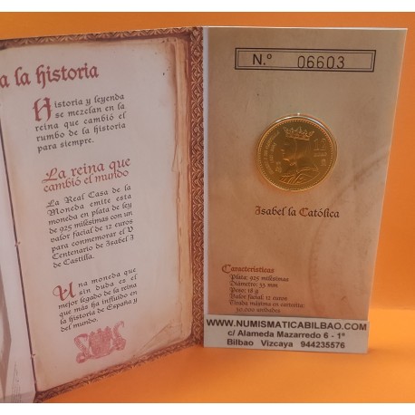 ESPAÑA CARTERA FNMT 12 EUROS 2004 V CENTENARIO DE ISABEL LA CATOLICA LA REINA QUE CAMBIO EL MUNDO MONEDA DE PLATA SC