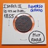 . @RARO ERROR - REVERSO GIRADO@ ESPAÑA Reina ISABEL II 10 CENTIMOS DE REAL 1855 Ceca de SEGOVIA KM.603 MONEDA DE COBRE