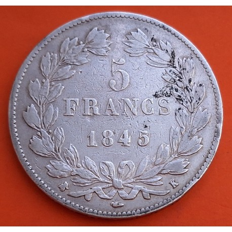 FRANCIA 5 FRANCOS 1845 K Ceca de BORDEAUX Rey LOUIS PHILIPPE I KM.749 MONEDA DE PLATA @RARA@ Republique Francaise