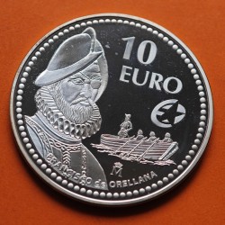 . @RARA@ ESPAÑA 10 EUROS 2011 FRANCISCO DE ORELLANA MONEDA DE PLATA NO ESTUCHE FNMT SI CÁPSULA
