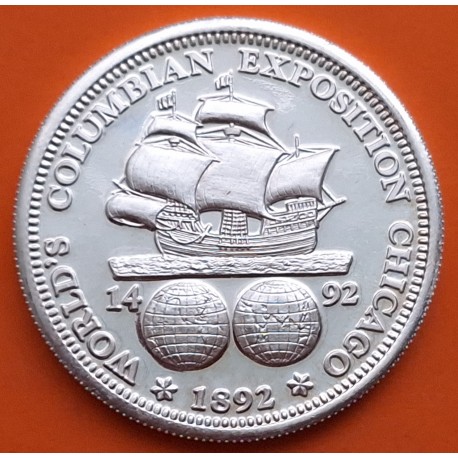 . @ESCASA@ ESTADOS UNIDOS 1 ONZA 1992 CARABELA WORLD'S COLUMBIAN EXPOSITION CHICAGO CRISTOBAL COLON PLATA PURA