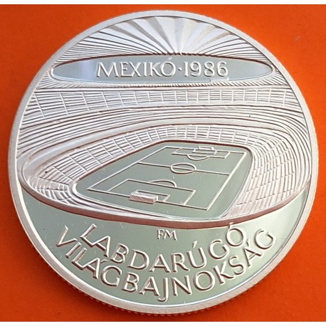 HUNGRIA 500 FORINT 1986 ESTADIO DEL MUNDIAL DE FUTBOL MEXICO 86 KM.657 MONEDA DE PLATA PROOF Hungary silver