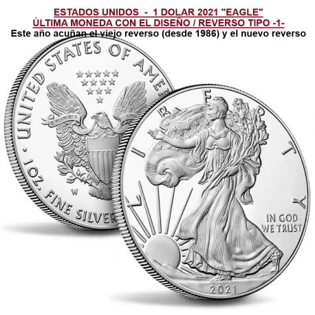 . @ULTIMO AÑO DE EMISION - Diseño 1@ ESTADOS UNIDOS 1 DOLAR 2021 EAGLE LIBERTY MONEDA DE PLATA SC 1 ONZA 2021