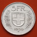 SUIZA 5 FRANCOS 1939 B GUILLERMO TELL 2ª Guerra Mundial KM.40 MONEDA DE PLATA MBC Switzerland 5 Francs WWII