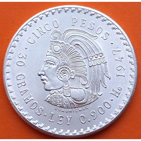 MEXICO 5 PESOS 1947 INDIO CUAUHTEMOC KM.465 MONEDA DE PLATA EBC- @ESCASA@ Mejico silver 0,87 ONZAS R/4
