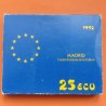 ESPAÑA 25 ECU 1992 MADRID CAPITAL CULTURAL MONEDA DE PLATA ESTUCHE FNMT 25 Ecus 1992 OZ Cincuentín 5 ONZAS