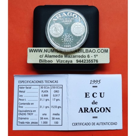 1 ONZA x ESPAÑA 30 ECUS 1995 ARAGON moneda 1 REAL JUAN II 1471 PLATA ESTUCHE 30 Ecu 1995 TERUEL HUESCA ZARAGOZA