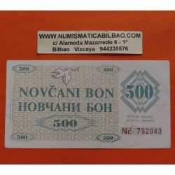 @RARO@ BOSNIA 500 DINARA 1992 Sello ZENICA 11.5.92 Nº Serie  6 DIGITOS 792943 Pick 7G BILLETE EBC-