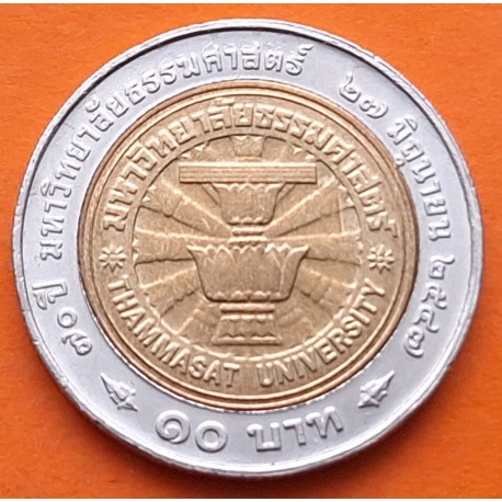 THAILANDIA 10 BAHT 2004 REY RAMA IX - UNIVERSIDAD de THAMMASAT KM.410 MONEDA BIMETALICA SC Thailand