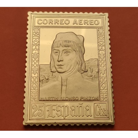 0,70 Onzas LINGOTE DE PLATA PURA y BAÑO DE ORO x ESPAÑA forma de sello 25 CENTIMOS Correo Aéreo MARTIN ALONSO PINZON