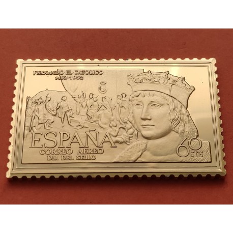 0,65 Onzas LINGOTE DE PLATA PURA y BAÑO DE ORO x ESPAÑA forma de sello 60 CENTIMOS REY FERNANDO EL CATOLICO Año 1992