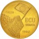 ITALIA ECU 1992 COMUNIDAD ECONOMICA EUROPEA 35 ANIVERSARIO MONEDA DE LATON SC 39 mm Tirada 7500