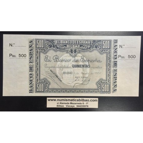 . @SUPER RARO@ BILBAO 500 PESETAS 1937 BANCO DE BILBAO Pick S.566 BILLETE SC MATRIZ ORIGINAL GOBIERNO DE EUSKADI