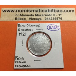 RUTE (CORDOBA) 5 CENTIMOS 1929 COCINA ECONOMICA MONEDA DE ALUMINO @RARA@ FICHA DE COOPERATIVA / COMERCIAL