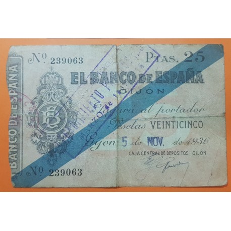 ESPAÑA 25 PESETAS 1936 BANCO DE ESPAÑA GIJON ASTURIAS Sin Serie 239063 BILLETE TIPO TALON @RARO - CORTE@ GUERRA CIVIL