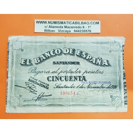 ESPAÑA BANCO DE SANTANDER 50 PESETAS 1936 ANTEFIRMA POR EL MONTE DE PIEDAD 106654 BILLETE DE LA GUERRA CIVIL