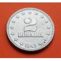 YUGOSLAVIA 2 DINARA 1945 ESCUDO y VALOR KM.27 MONEDA DE ZINC SC- III REICH OCUPACION NAZI WWII